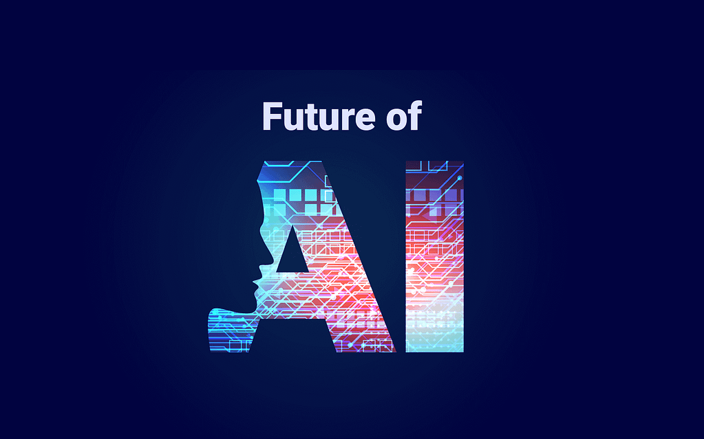 Future of AI
